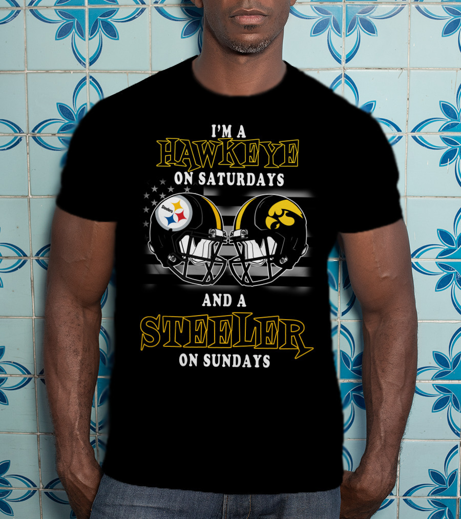 I’m A Hawkeye On Saturdays And A Steeler On Sundays T-Shirt
