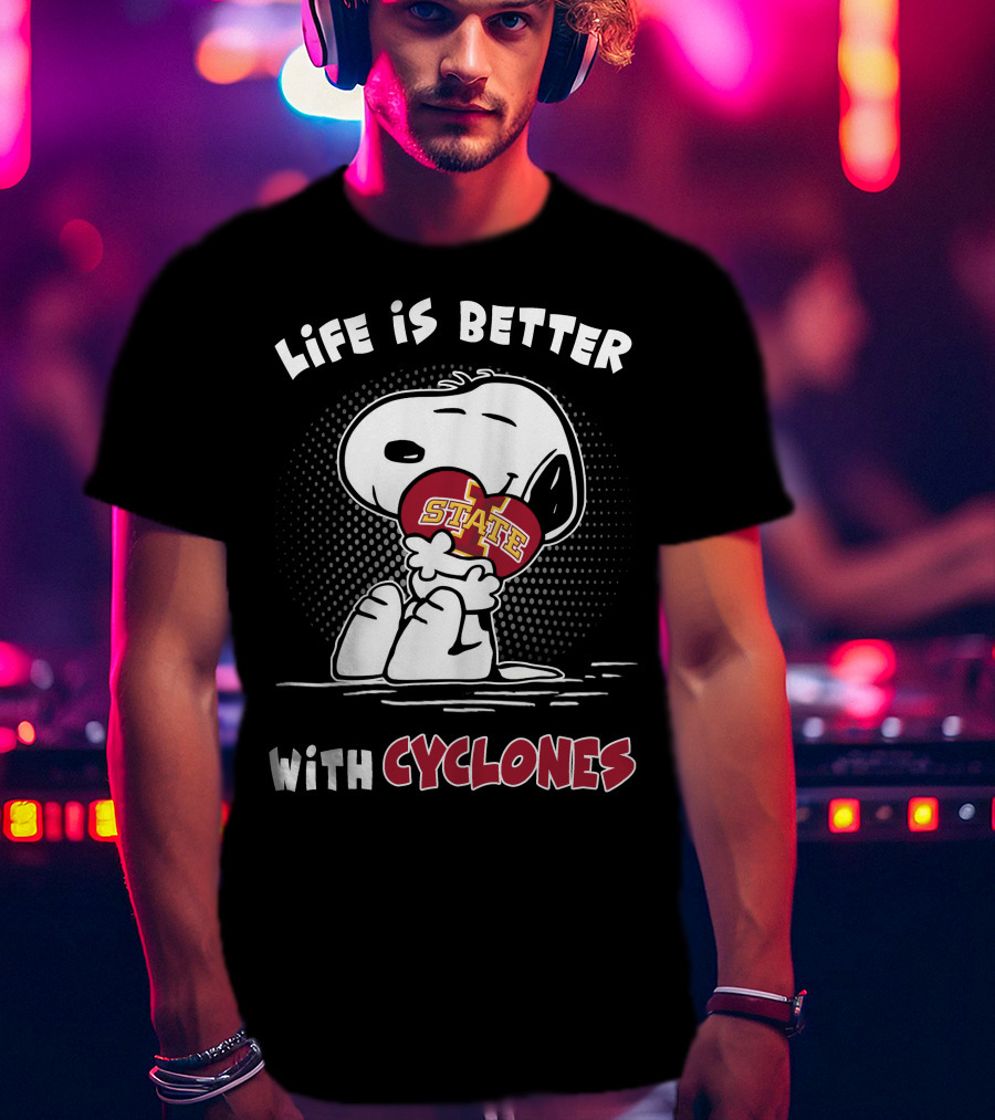 Life Is Better With Cyclones Isu State T-Shirt