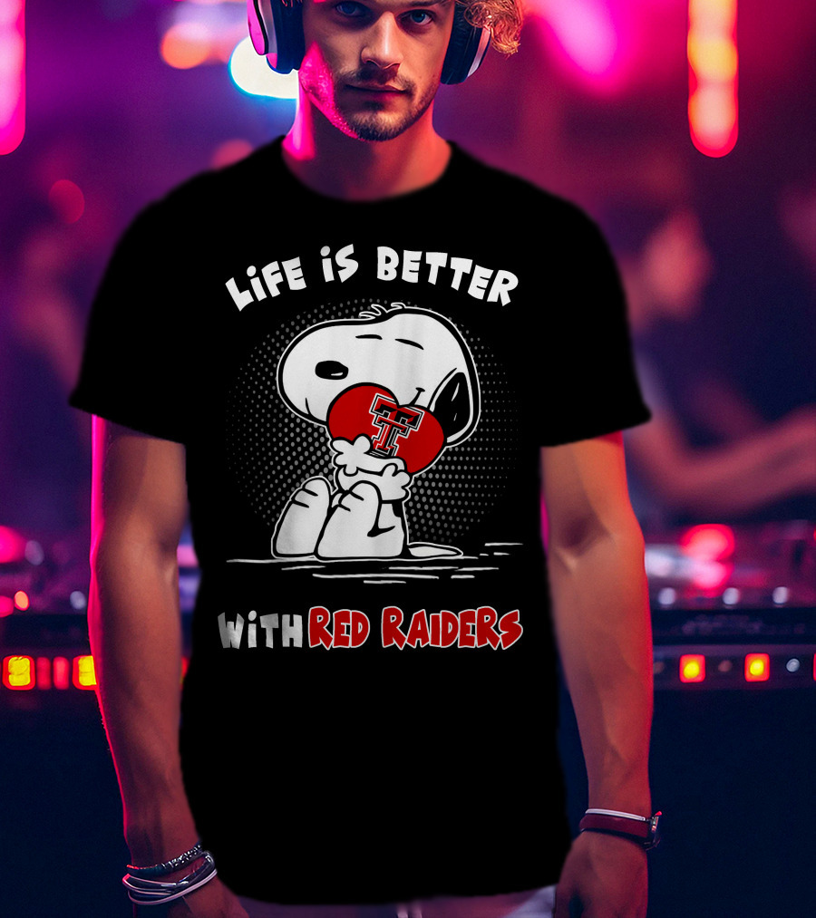 Life Is Better With Red Raiders Snoopy Hugging Texas Tech Heart T-Shirt