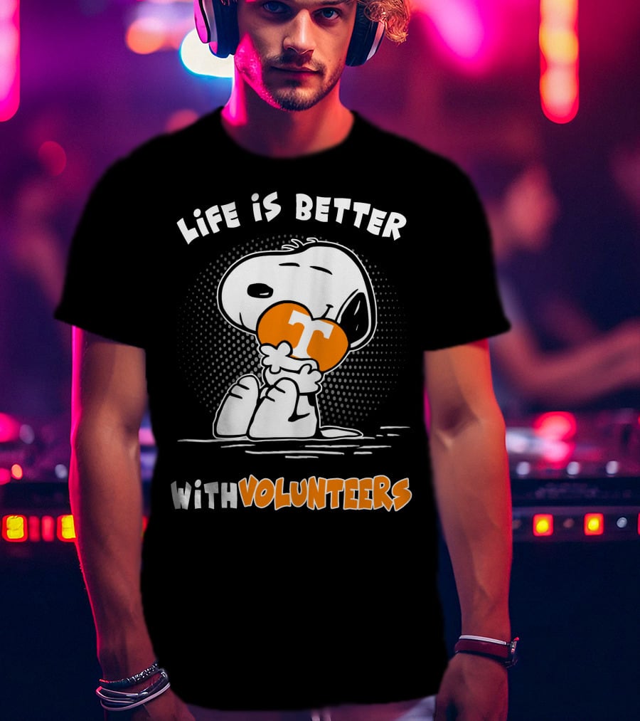 Life Is Better With Volunteers Snoopy Tennessee T-Shirt