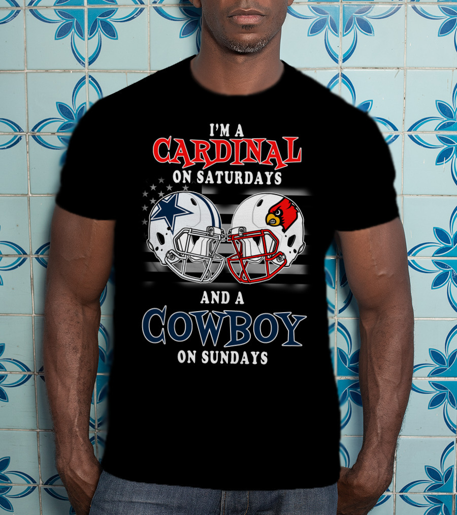 I'm A Cardinal On Saturdays And A Cowboy On Sundays T-Shirt