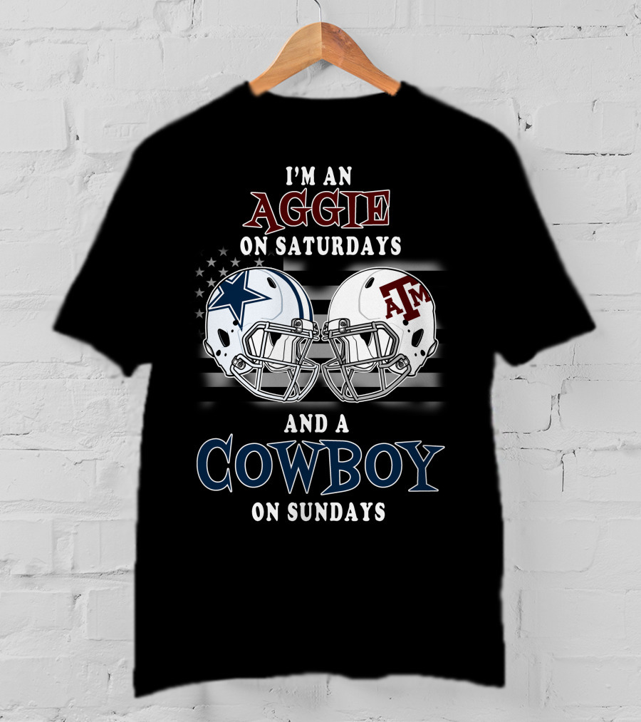 I'm An Aggie On Saturdays And A Cowboy On Sundays With Helmets And Stars T-Shirt