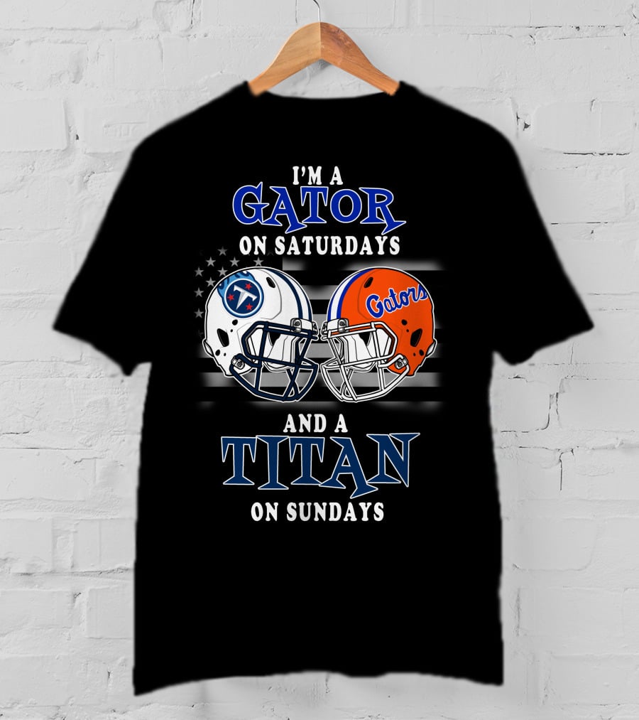 I'm A Gator On Saturdays And A Titan On Sundays T-Shirt