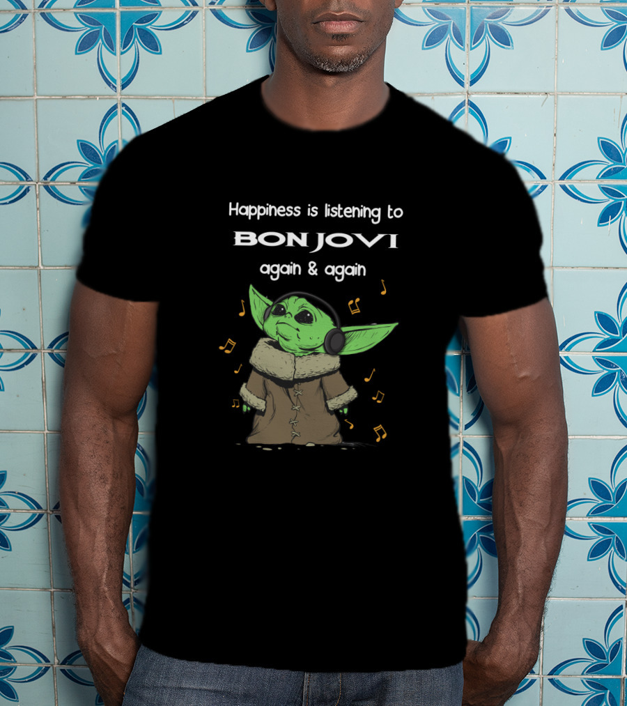 Happiness Is Listening To Bon Jovi Again And Again T-Shirt