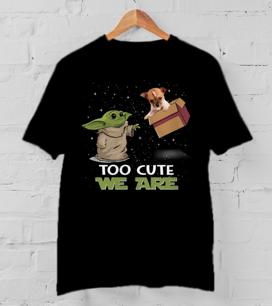 Too Cute We Are Baby Yoda And Chihuahua T-Shirt