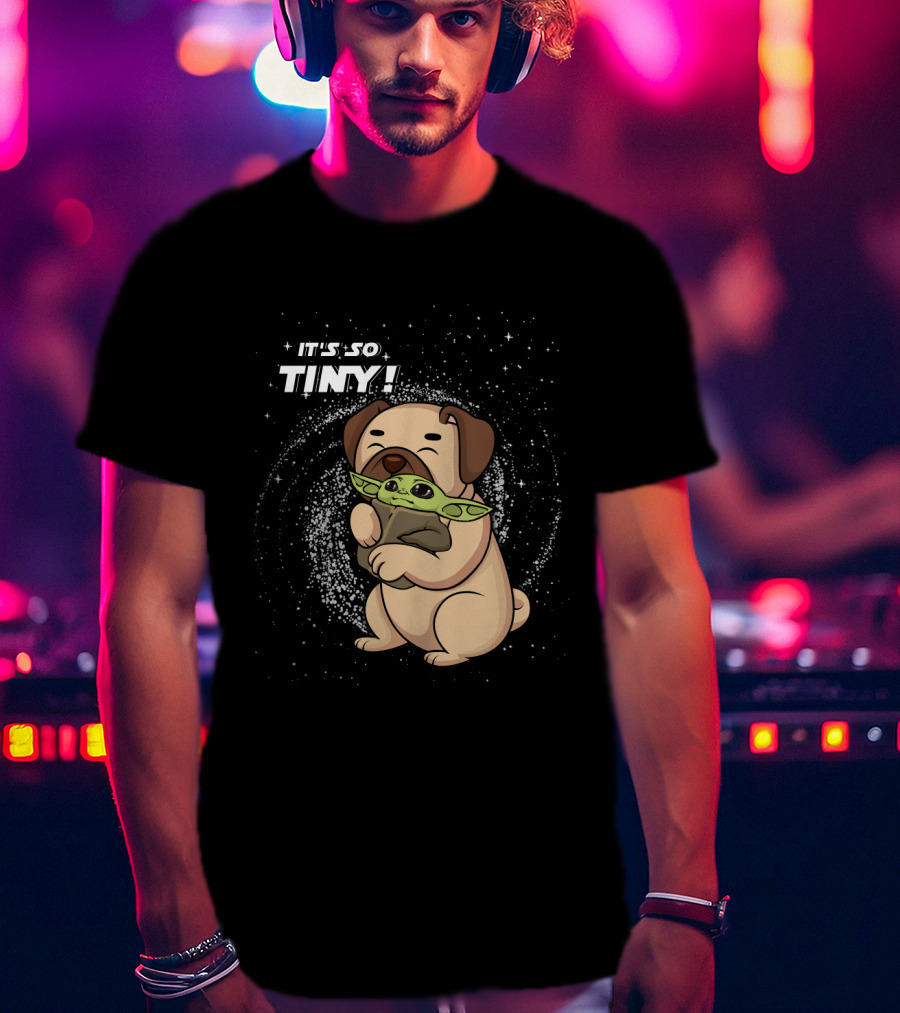 IT'S SO TINY Pug Baby Yoda Hugging T-Shirt
