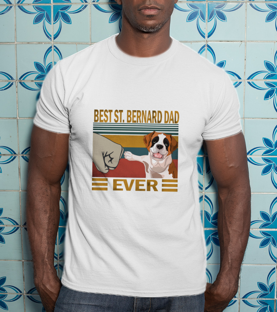 Best St. Bernard Dad Ever T-Shirt