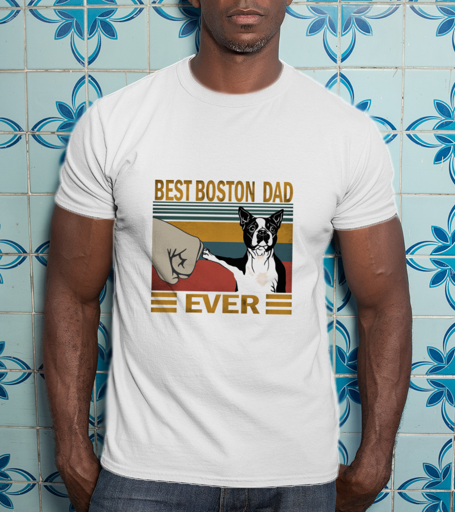 Best Boston Dad Ever Retro Style Fist Bump With Boston Terrier T-Shirt