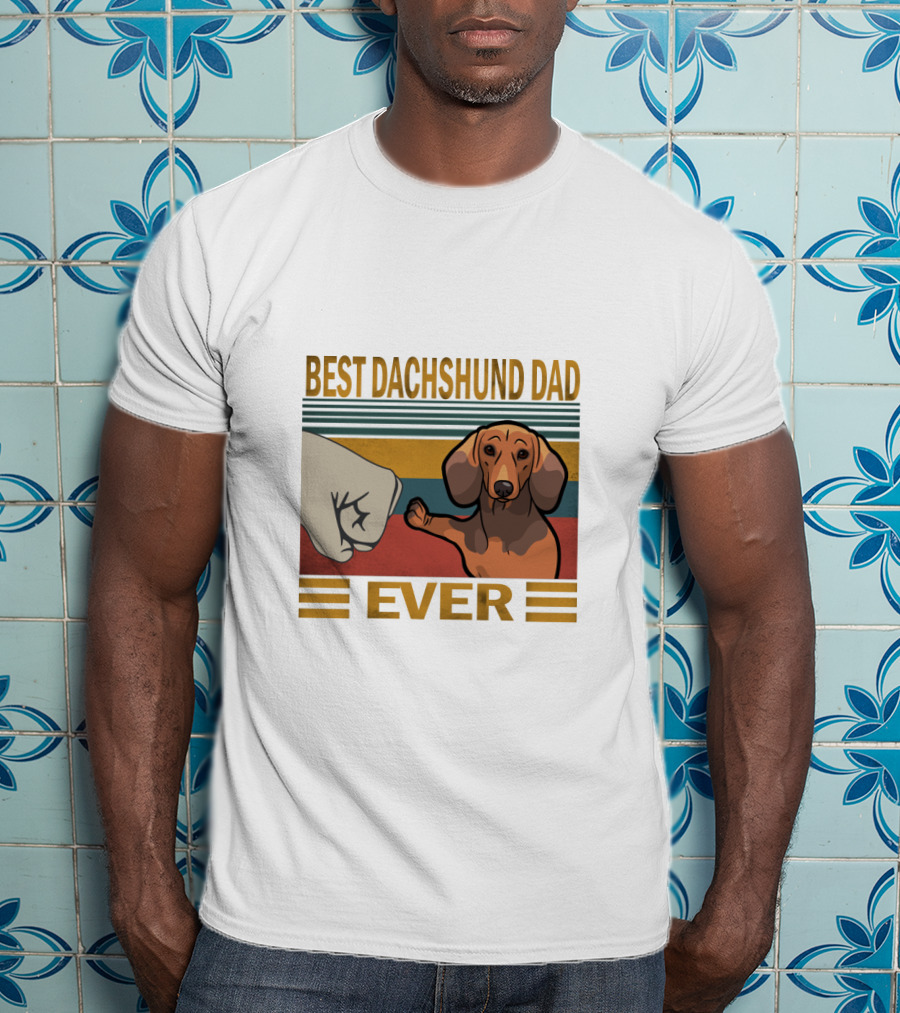 Best Dachshund Dad Ever T-Shirt