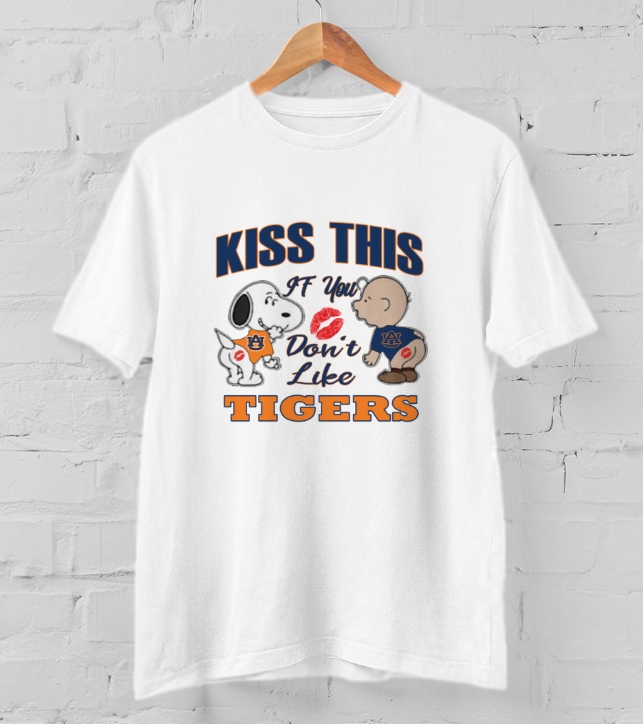 Kiss This If You Don't Like Auburn Tigers Snoopy Baby T-Shirt