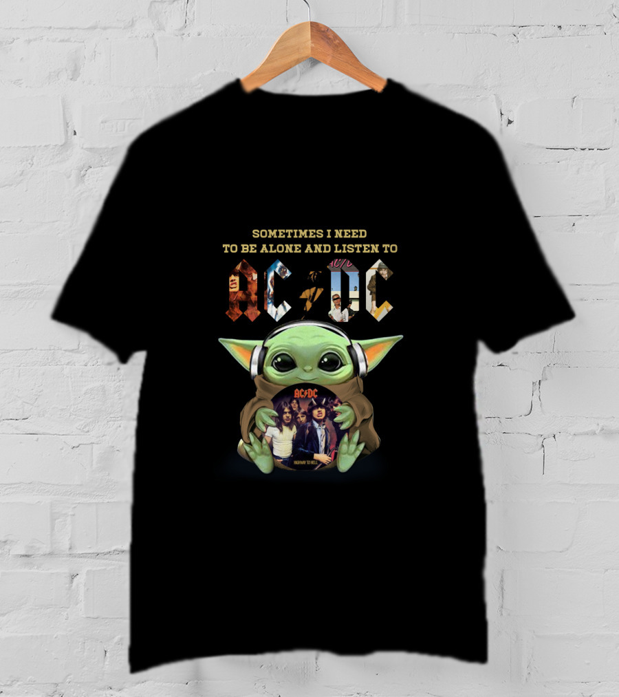 Sometimes I Need To Be Alone And Listen To Ac/Dc Baby Yoda Headphones Rock Music T-Shirt