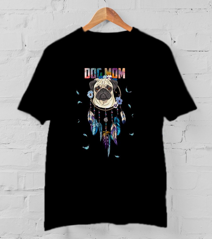 Dog Mom Pug Dreamcatcher Feathers T-Shirt