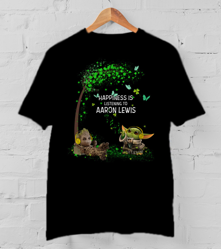 Happiness Is Listening To Aaron Lewis With Groot And Baby Yoda In Headphones T-Shirt