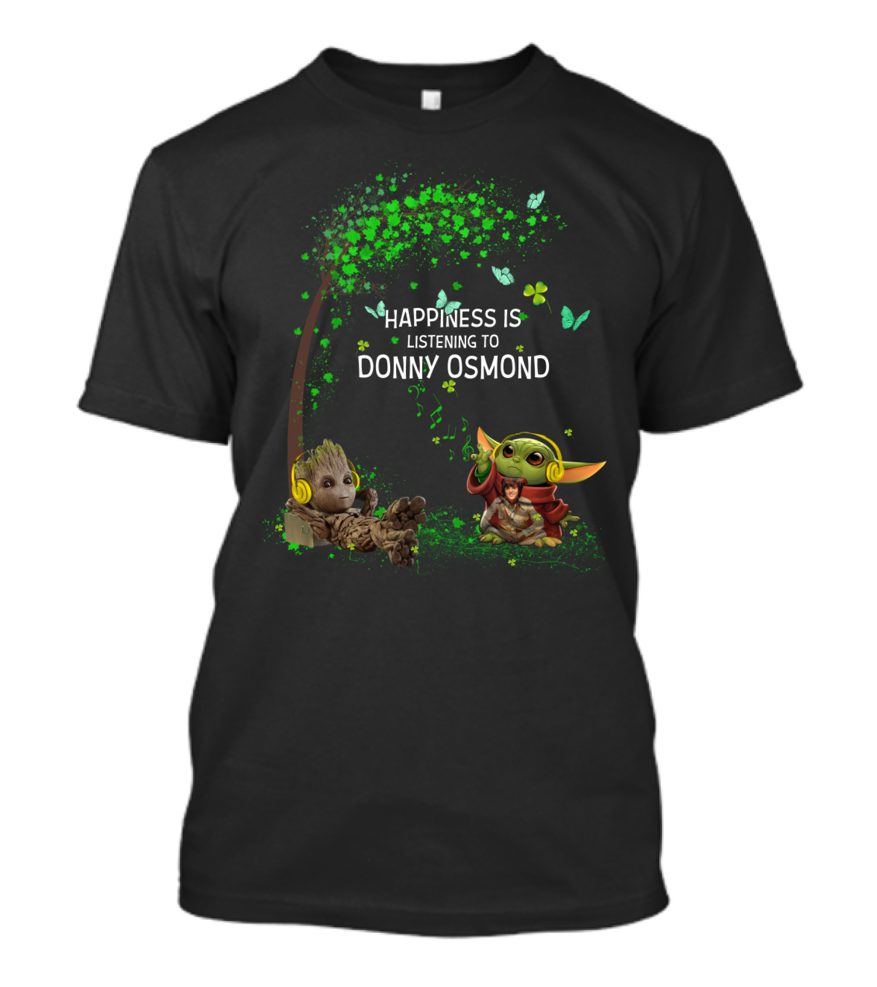 Happiness Is Listening To Donny Osmond Green Butterfly Music With Yd 1 T-Shirt
