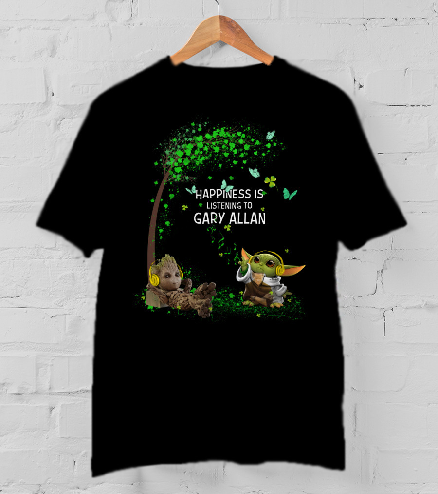 Happiness Is Listening To Gary Allan With Baby Groot And Baby Yoda T-Shirt