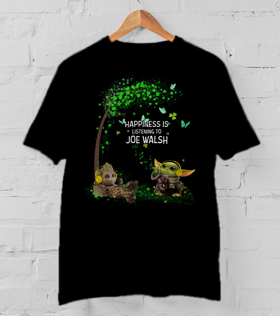 Happiness Is Listening To Joe Walsh With Baby Groot And Yoda T-Shirt
