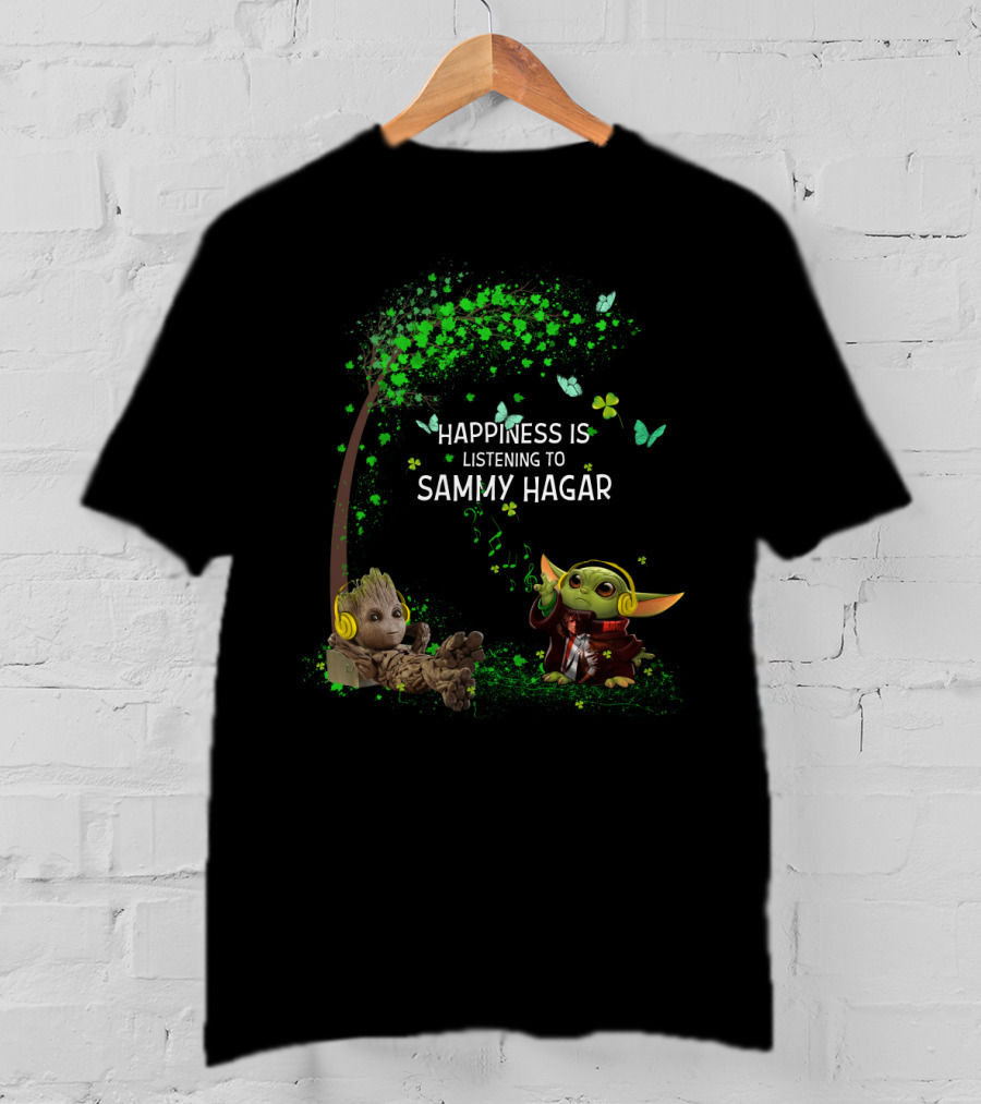 Happiness Is Listening To Sammy Hagar Tree Groot Baby Yoda T-Shirt