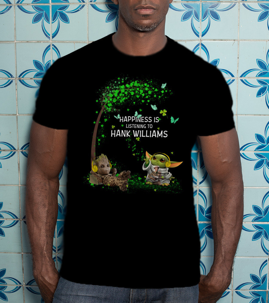 Happiness Is Listening To Hank Williams With Cute Groot And Baby Alien Character Under Tree T-Shirt