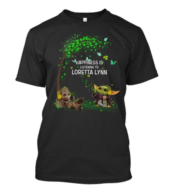 Happiness Is Listening To Loretta Lynn With Baby Groot And Baby Yoda Music T-Shirt