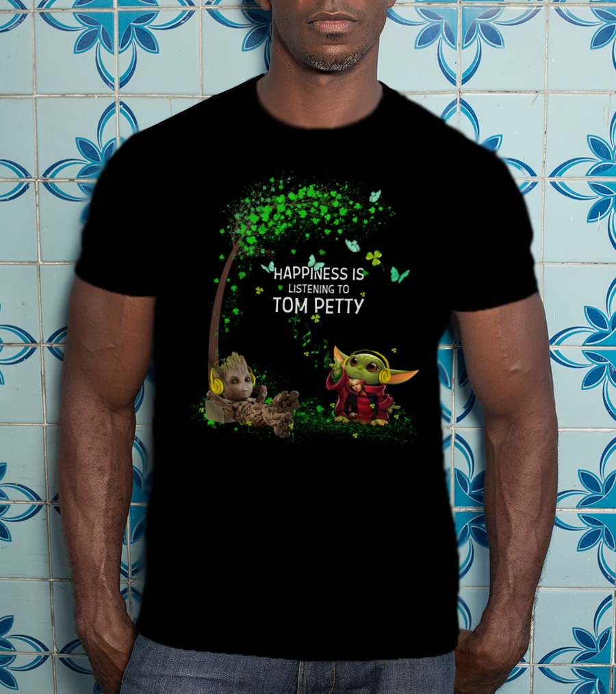 Happiness Is Listening To Tom Petty Baby Groot Baby Yoda T-Shirt