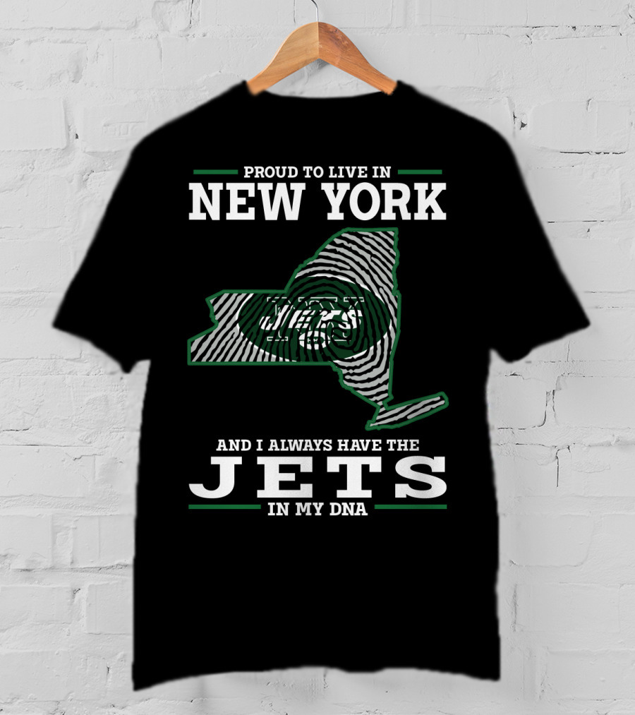 Proud To Live In New York Jets In My DNA T-Shirt