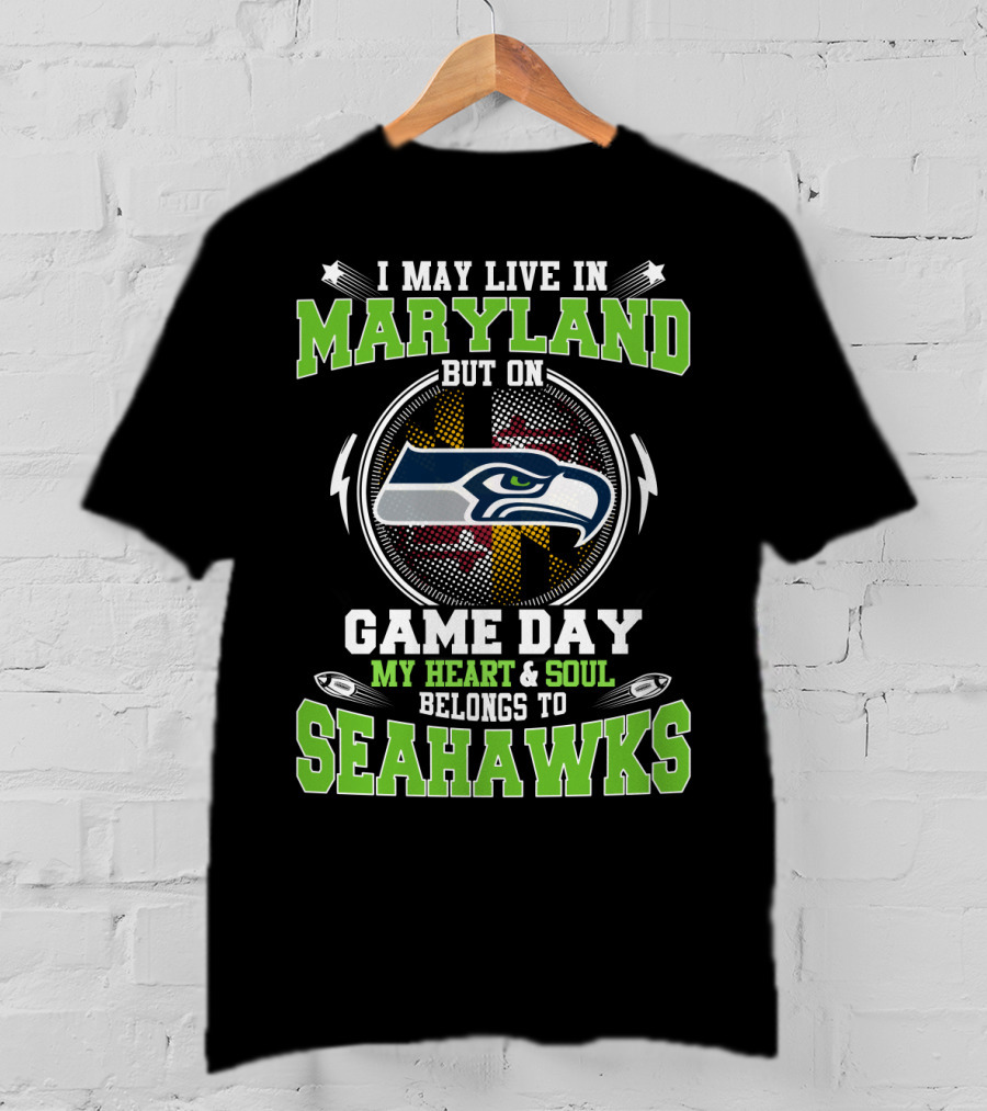 Maryland Game Day Heart And Soul Belongs To Seahawks T-Shirt