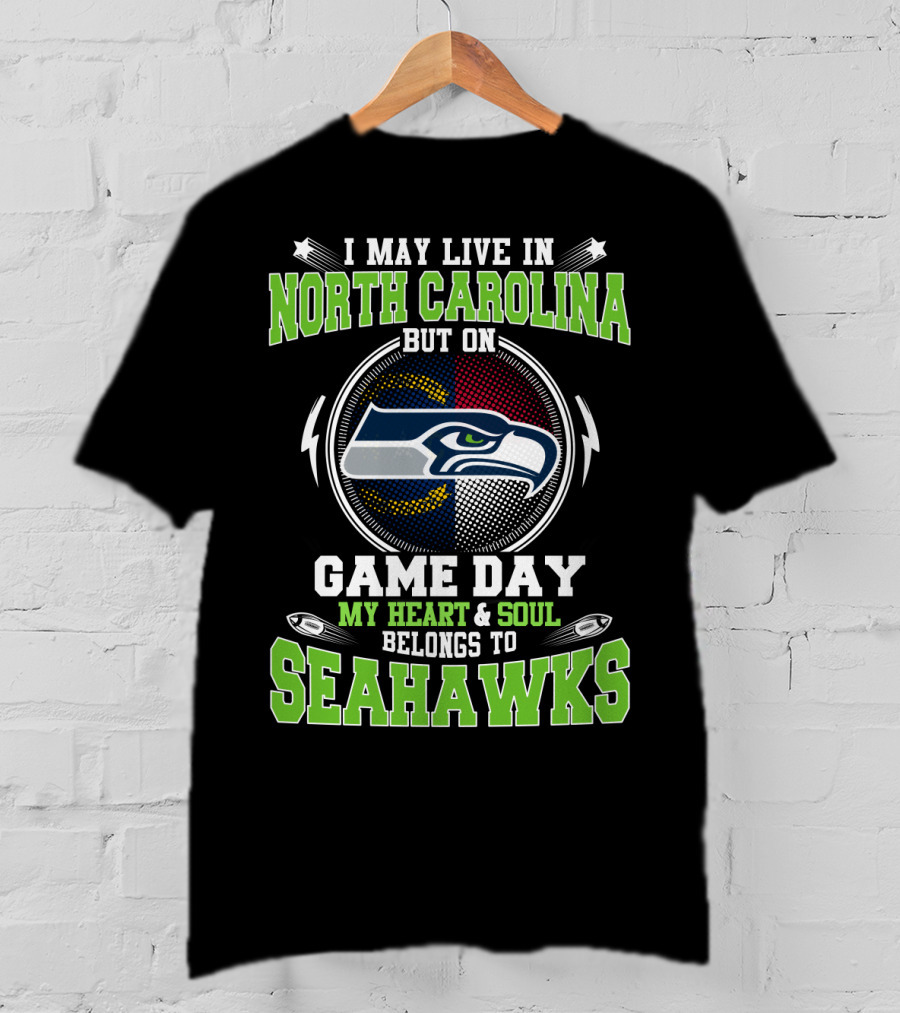 North Carolina Game Day My Heart And Soul Belongs To Seahawks T-Shirt