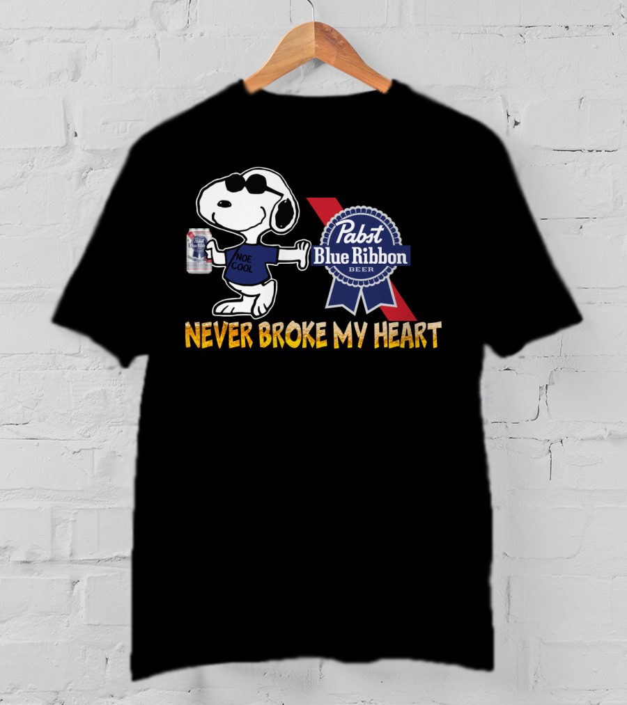 Snoopy Noe Cool Pabst Blue Ribbon Beer Never Broke My Heart T-Shirt