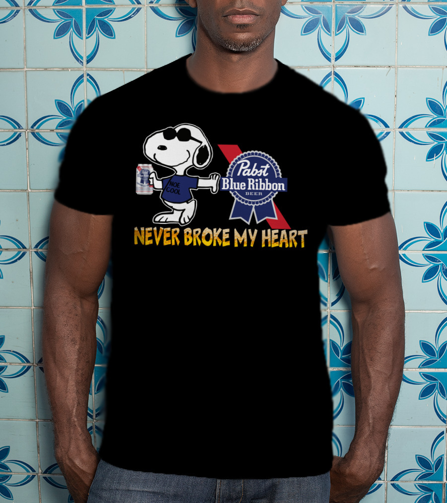 Snoopy Noe Cool Pabst Blue Ribbon Beer Never Broke My Heart T-Shirt