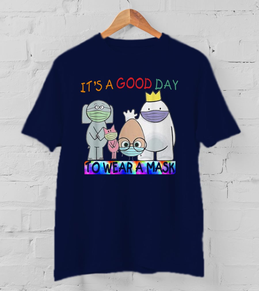 It's A Good Day To Wear A Mask Cute Animal Friends Colorful T-Shirt
