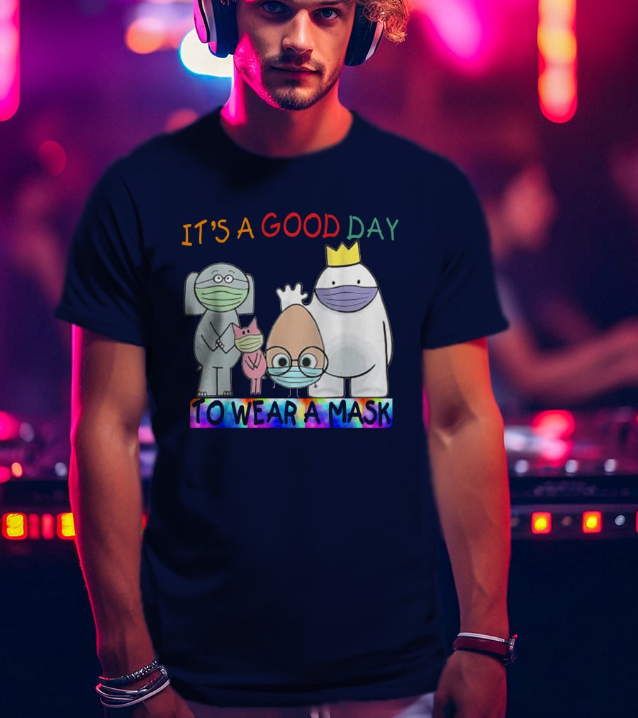 It's A Good Day To Wear A Mask Cute Animal Friends Colorful T-Shirt