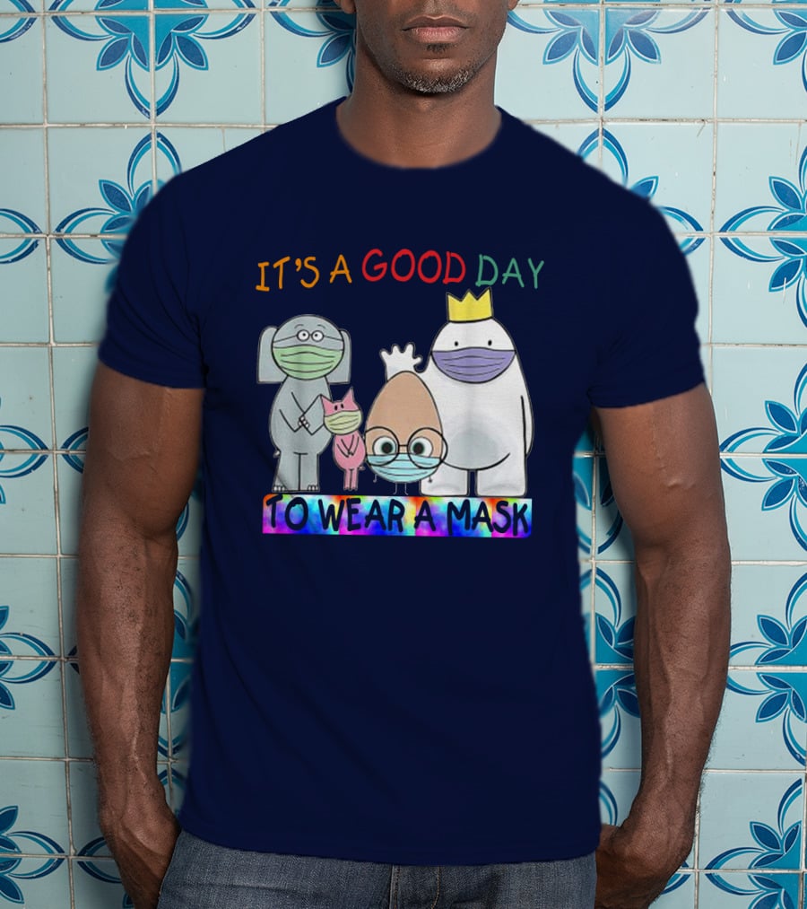 It's A Good Day To Wear A Mask Cute Animal Friends Colorful T-Shirt