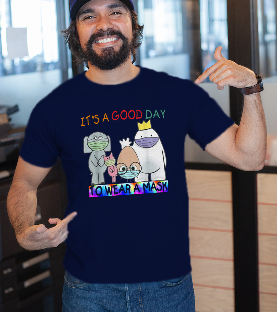 It's A Good Day To Wear A Mask Cute Animal Friends Colorful T-Shirt