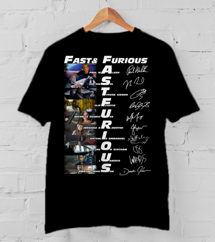 Fast And Furious Paul Walker Vin Diesel Tyrese Gibson Michelle Rodriguez Cast Signatures Thank You For The Memories T-Shirt
