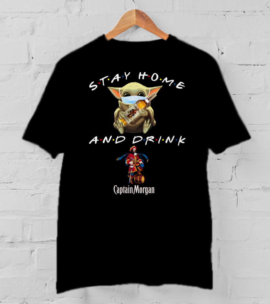 Stay Home And Drink Captain Morgan Baby Yoda Mask T-Shirt