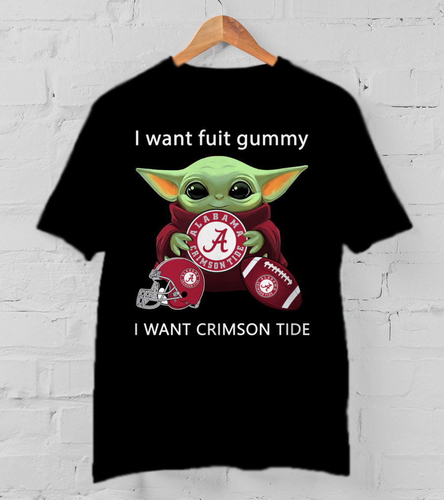 I Want Fuit Gummy Alabama Crimson Tide Football T-Shirt