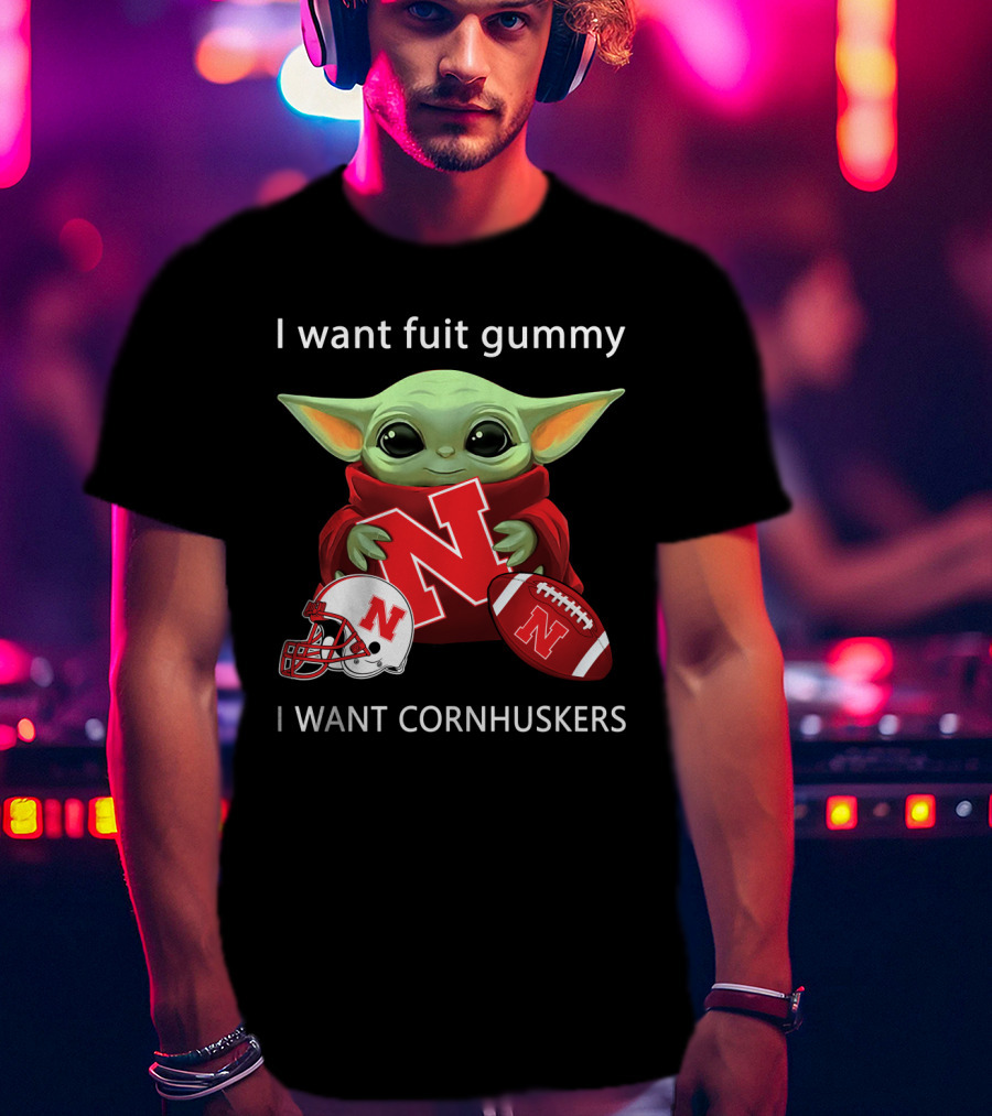 I Want Fuit Gummy I Want Cornhuskers Yoda With Nebraska Football Helmet And Ball T-Shirt