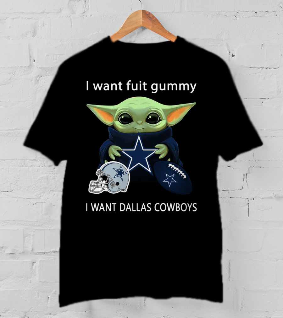 I Want Fuit Gummy I Want Dallas Cowboys Baby Yoda Football Nfl T-Shirt