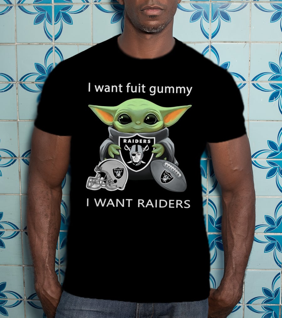 I Want Fuit Gummy Raiders Baby Yoda Nfl Football T-Shirt