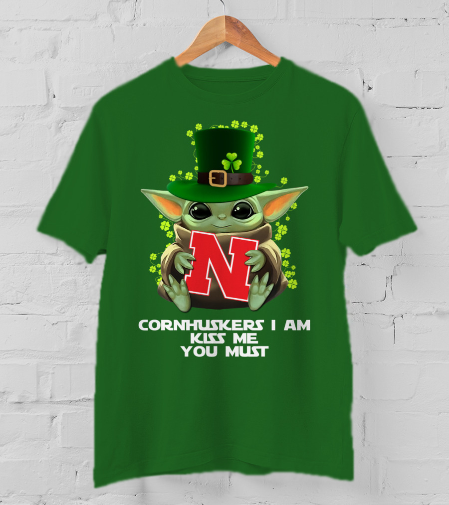 Cornhuskers I Am Kiss Me You Must Baby Yoda St. Patrick's Day T-Shirt