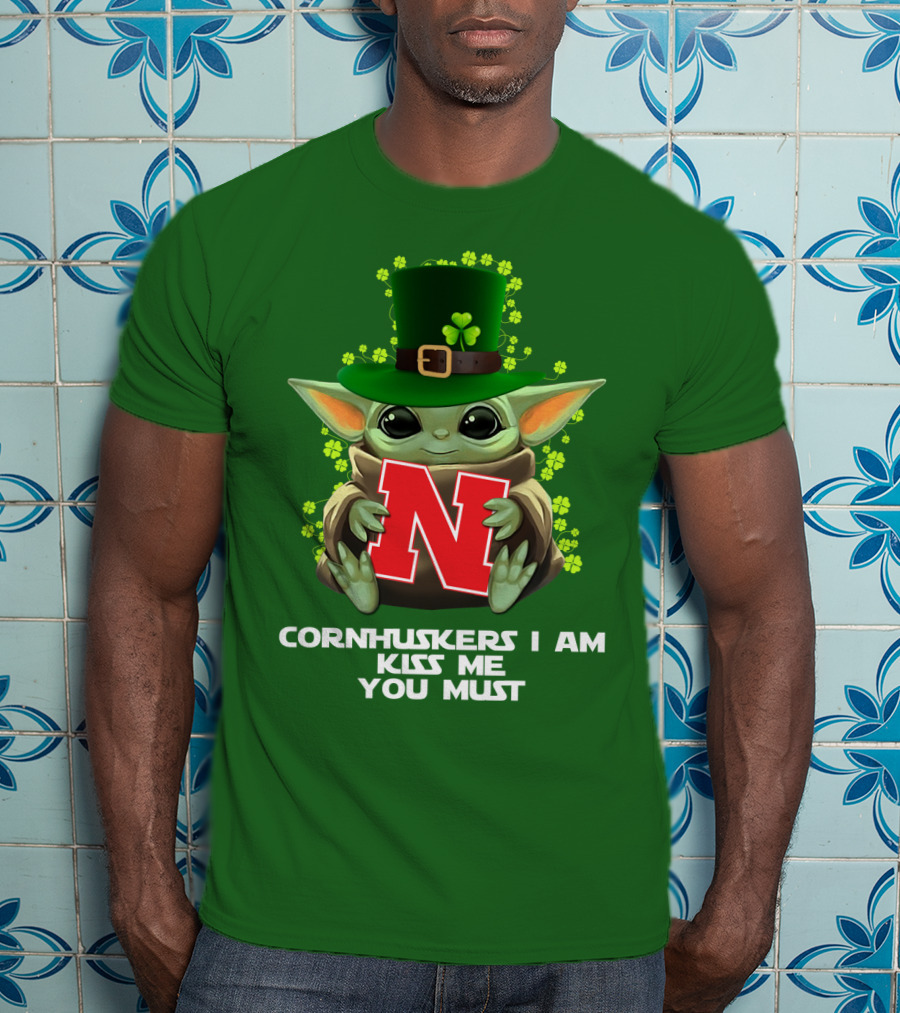 Cornhuskers I Am Kiss Me You Must Baby Yoda St. Patrick's Day T-Shirt