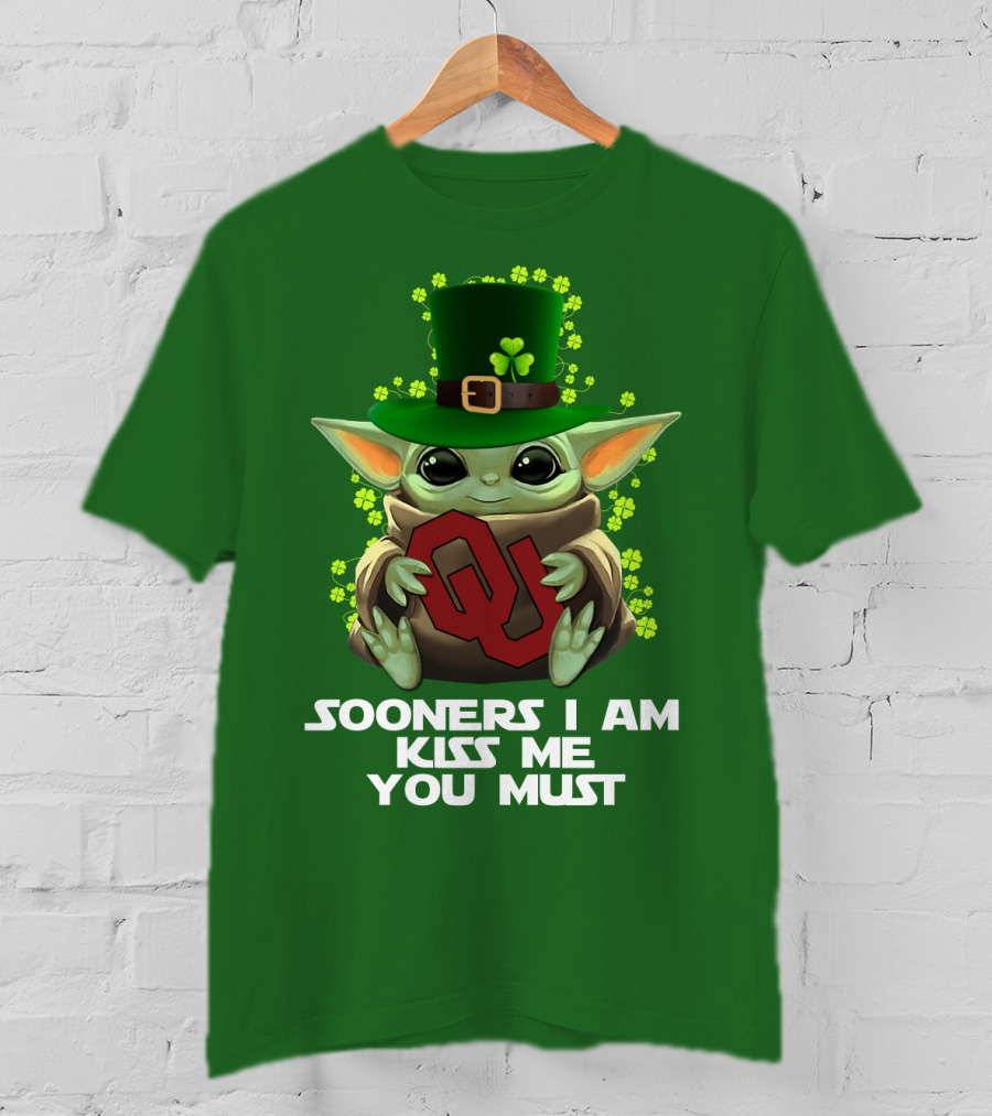 Sooners I Am Kiss Me You Must Baby Yoda St. Patrick’s Day Oklahoma T-Shirt