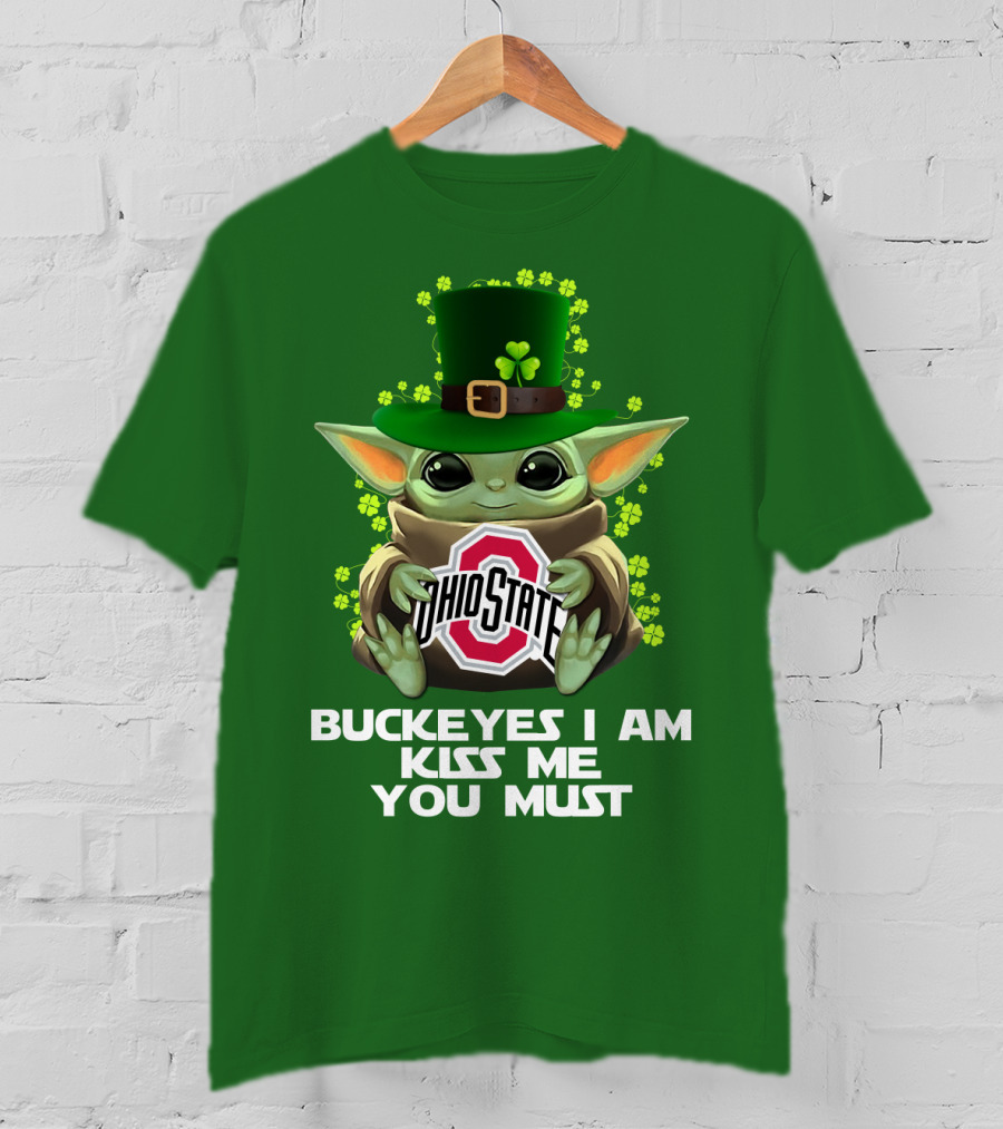 Buckeyes I Am Kiss Me You Must Ohio State Yoda St. Patrick's Day T-Shirt