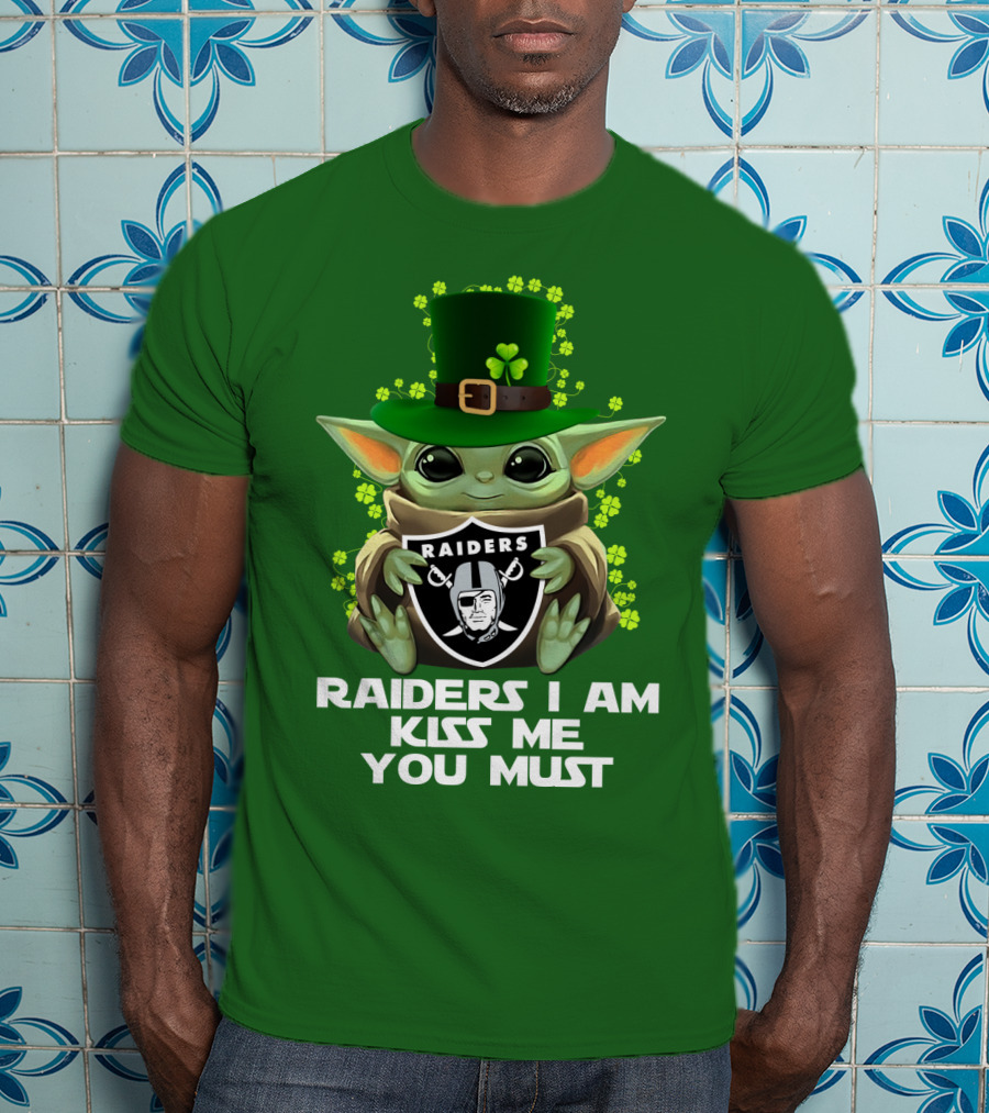 Raiders I Am Kiss Me You Must St. Patrick's Day Baby Yoda Raiders T-Shirt