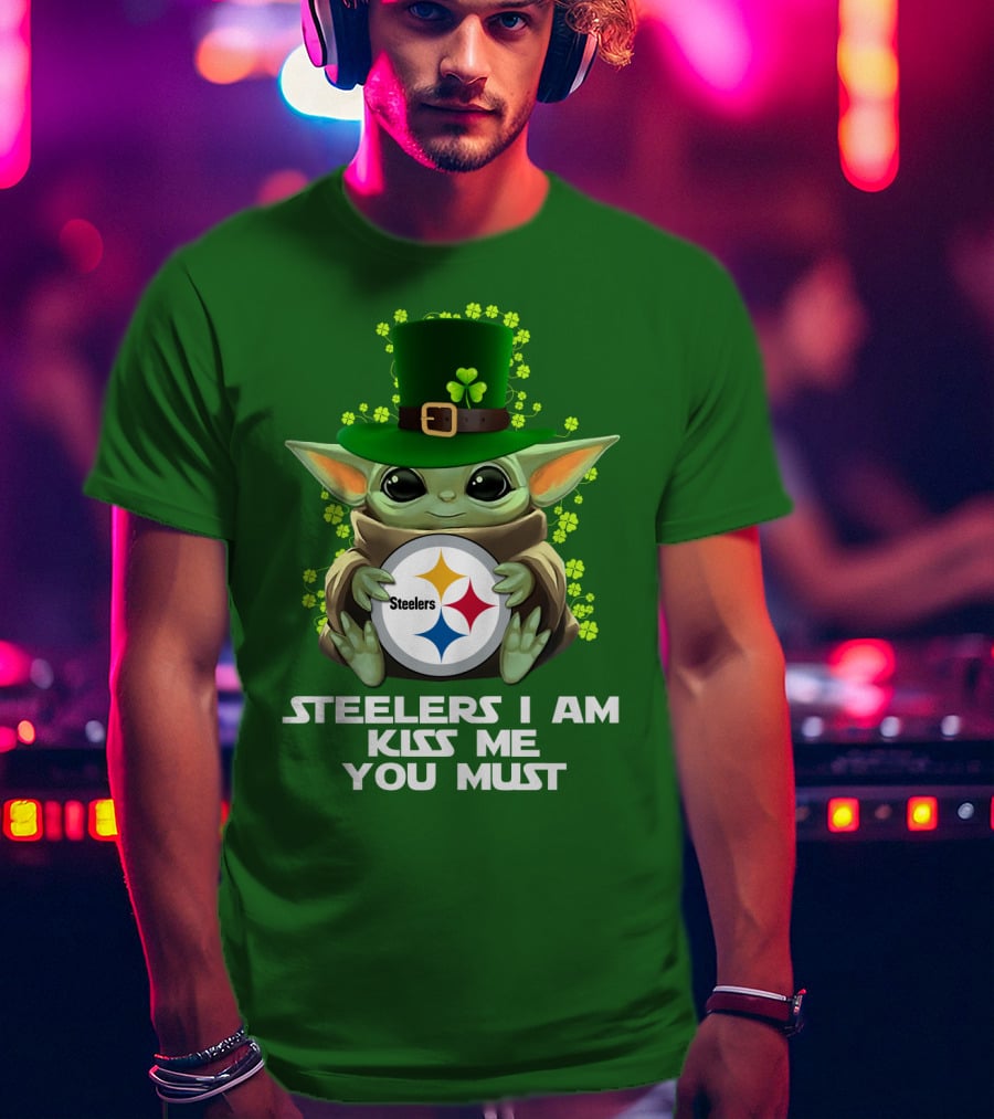 Steelers I Am Kiss Me You Must Baby Yoda St. Patrick's Day T-Shirt