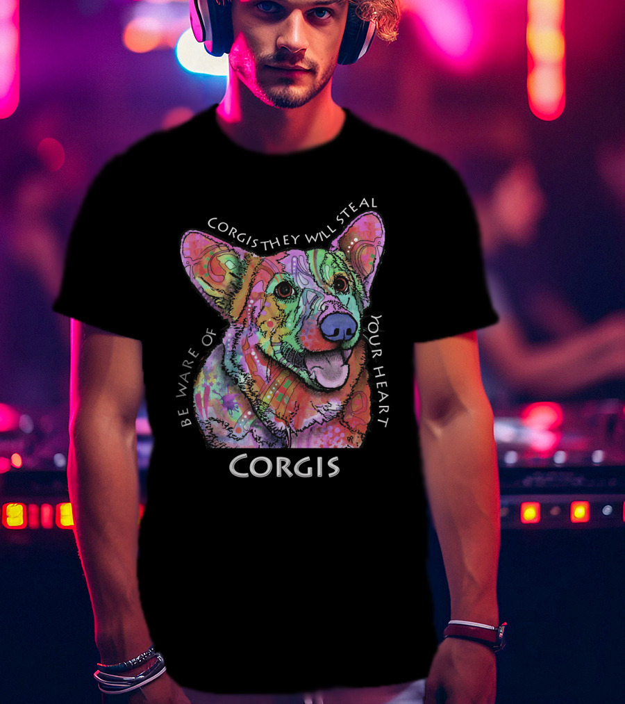 Be Aware Of Corgis They Will Steal Your Heart Corgis T-Shirt