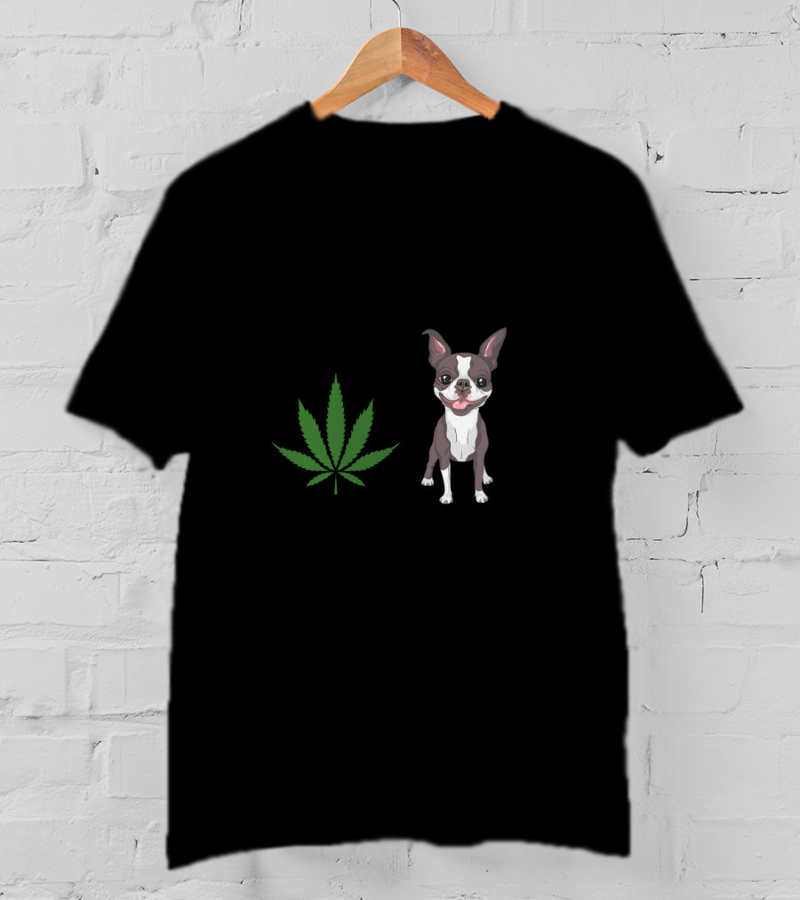 Boston Terrier And Cannabis Make Me Happy Humans Make My Head Hurt T-Shirt