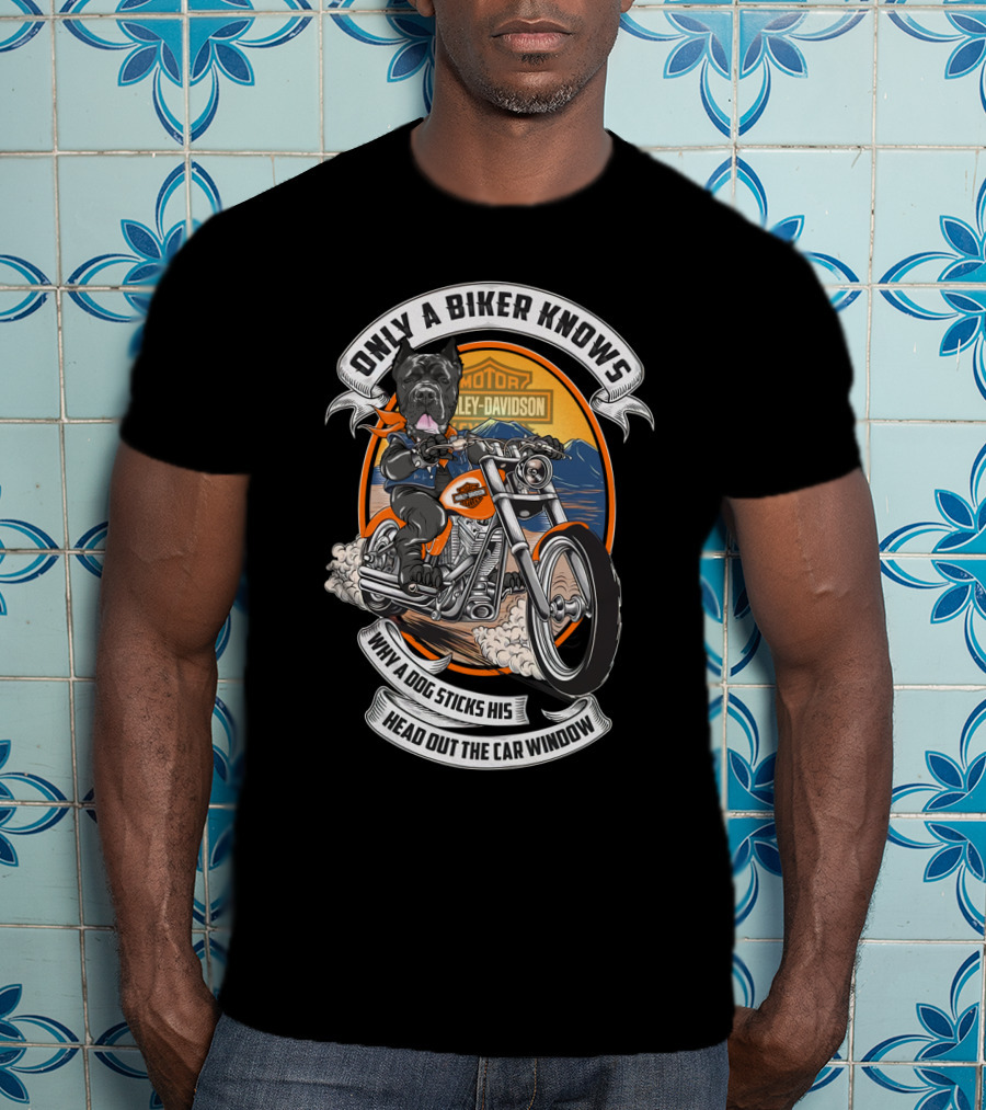 Only A Biker Knows Cane Corso Harley Davidson Motorcycle Adventure T-Shirt