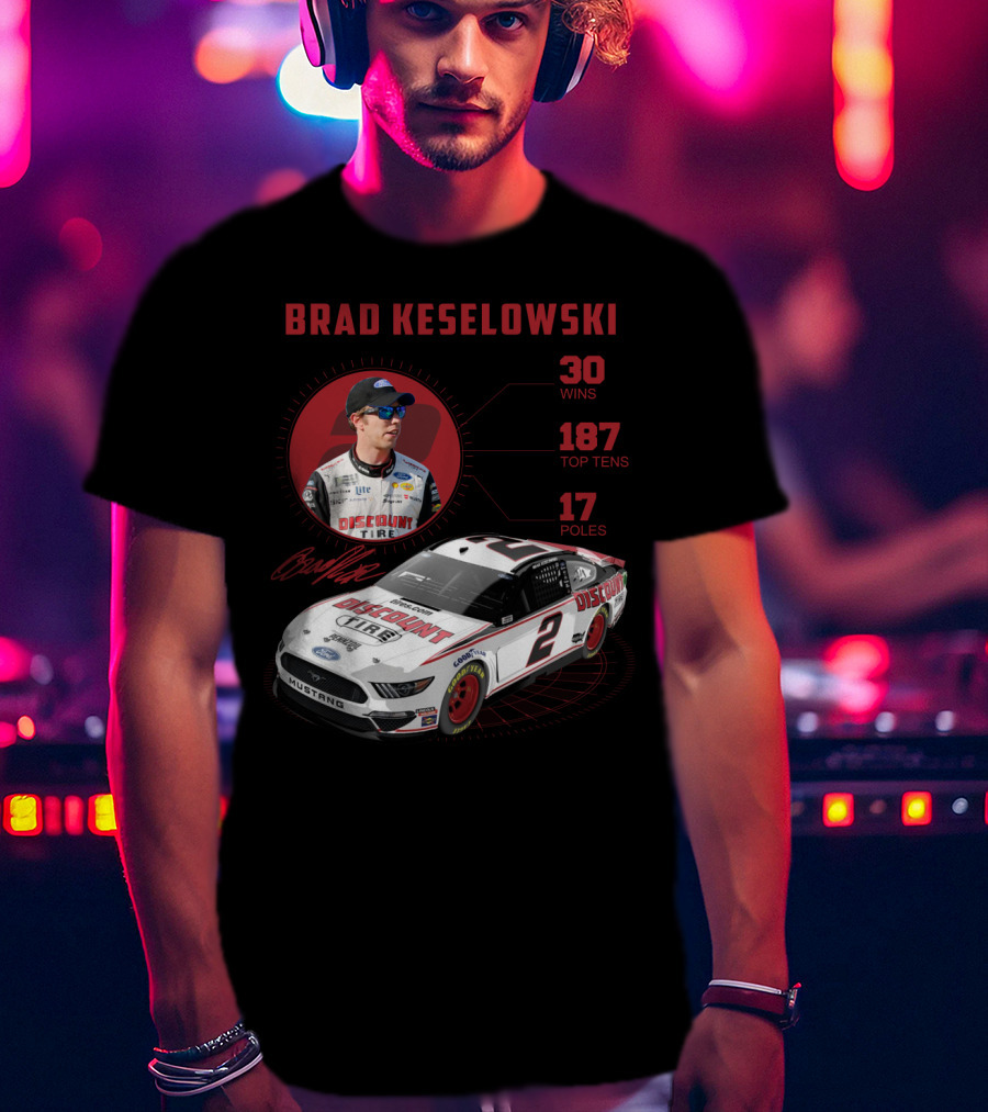 Brad Keselowski Discount Tire 30 Wins 187 Top Tens 17 Poles Racing Car Mustang T-Shirt