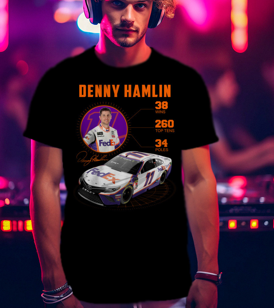 Denny Hamlin Fedex 11 Racing Stats 38 Wins 260 Top Tens 34 Poles T-Shirt